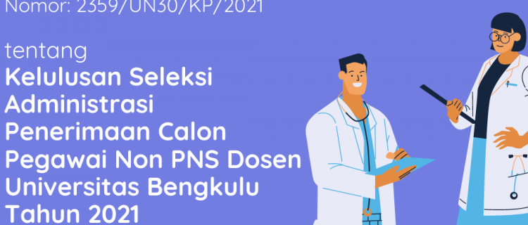 Ralat Pengumuman Kelulusan Seleksi Administrasi Penerimaan Calon Pegawai Non PNS Dosen Universitas Bengkulu Tahun 2021